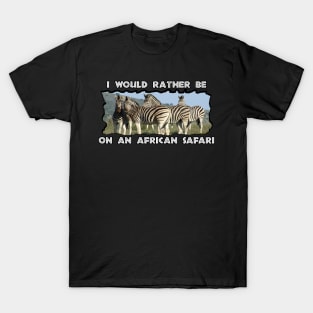 I Went On An African Safari Blue Sky Zebra T-Shirt